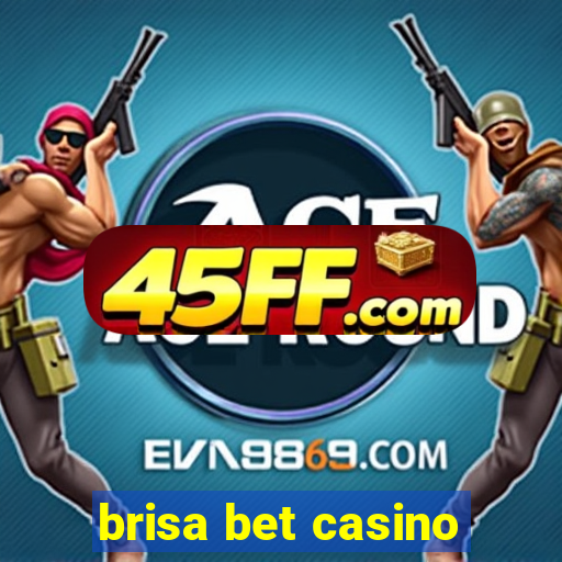 brisa bet casino